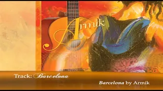 Armik - Barcelona - (OFFICIAL) - (Nouveau Flamenco, Spanish Guitar)