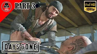 [PS4 PRO] DAYS GONE Gameplay Walkthrough PART 3 - No Commentary