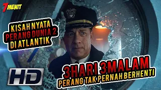 True Story!!  PERANG WW2 di CELAH ATLANTIK - Alur Cerita Grέyh0und (2k20)