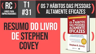 Os 7 Hábitos das Pessoas Altamente Eficazes - Stephen Covey | T1#031