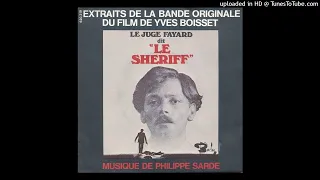 LE TUNNEL / B.O.F. "LE JUGE FAYARD DIT LE SHERIFF" / Philippe Sarde