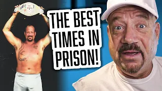 The Best Times I Ever Experienced in Prison
