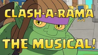 Clash-A-Rama: Clash-A-Lot The Musical (Clash of Clans)