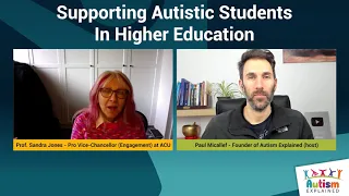 Supporting Autistic Students in Higher Education - Prof. Sandra Jones