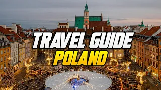 Top 10 Best Places To Visit In Poland - Poland Travel Guide