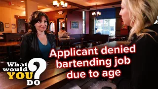 Applicant denied bartending job due to age | WWYD