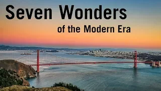 Seven Wonders of the Modern Era