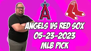 Los Angeles Angels vs Boston Red Sox 5/23/23 MLB Free Pick Free MLB Betting Tips