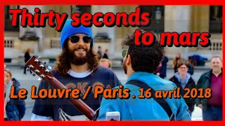 Thirty seconds to mars  - Live to Le Louvre / Paris 16.04.18