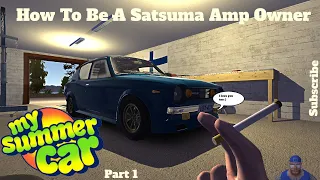 My Summer Car - How To Become A Satsuma Owner