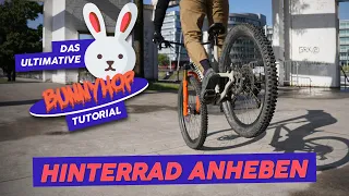 Hinterrad anheben ohne Bremse | Ultimatives Bunnyhop Tutorial Teil 4 | MTB & eMTB Fahrtechnik