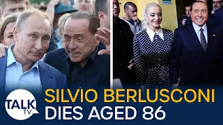 From His Friendship With Putin To The Infamous 'Bunga Bunga' Parties: Silvio Berlusconi Dies Aged 86