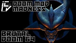 Brutal Doom 64 - Doom Mod Madness