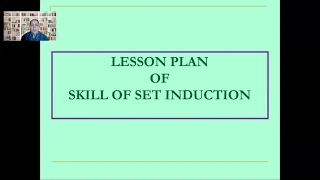 Micro Teaching Skills ( Set Induction Part 3)