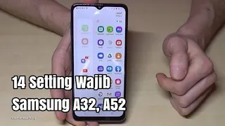 14 Setting Wajib Samsung A32, A52