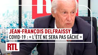 Jean-François Delfraissy : "Face au Covid, l'été ne sera pas gâché grâce à la vaccination"