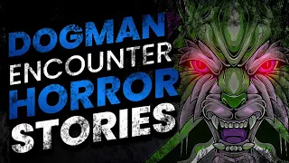 24 DOGMAN ENCOUNTER SIGHTINGS