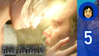 Final Fantasy XV - Chapter 4: Living Legend, Chapter 5: Ramuh, Chapter 6: A Way Forward (Part 5)