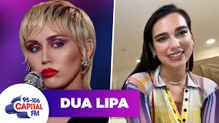 Dua Lipa Wants Miley Cyrus (And More) Supergroup! | Interview | Capital