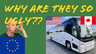 Why are buses in North America so Ugly to Europeans?