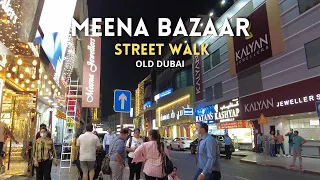 【4K】Bur Dubai 🇦🇪 Night Life |City's oldest Gold Stores |Old Dubai Meena Bazaar Street Walk |Jhigz