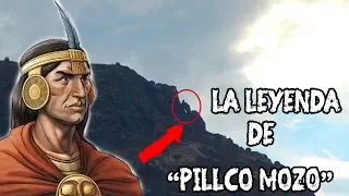 Leyenda de  "PILLCO MOZO" - HUÁNUCO