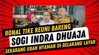 Sogi Indra Dhuaja Reuni Extravaganza Bareng Ronal Tike‼️Sekarang Sukses Di Belakang Layar