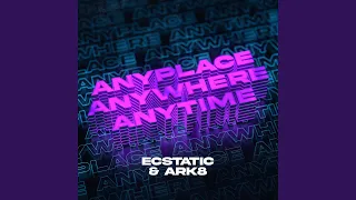 Anyplace, Anywhere, Anytime (Hardstyle Mix)