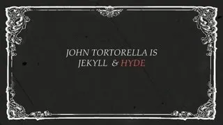 John Tortorella, The Modern Jekyll & Hyde