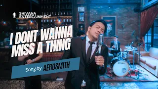 I DON'T WANNA MISS A THING - AEROSMITH | SHIVANA ENTERTAINMENT | WEDDING & GATHERING BAND BALI