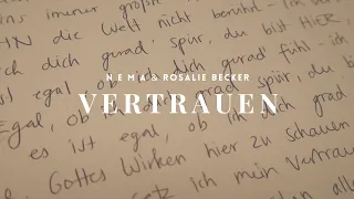 N E M A & Rosalie Becker - Vertrauen (Musikvideo)