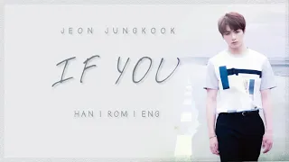 Bts(방탄소년단) JUNGKOOK - If you [Han-Rom-Eng lyrics]