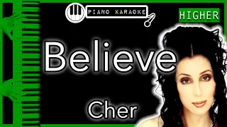 Believe (HIGHER +3) - Cher  - Piano Karaoke Instrumental