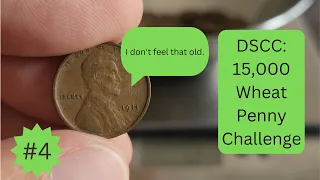 DSCC: The 15,000 Wheat Penny Challenge Episode 04