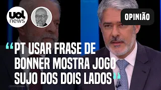 PT usar frase de Bonner sobre Lula é desleal e mostra jogo sujo dos dois lados, diz Josias