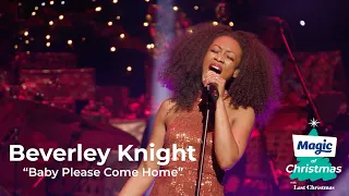 Beverley Knight  "Baby Please Come Home" | Magic of Christmas 2019