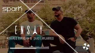 ENSAY - Mohamed Ramadan & Saad lemjarred / SPARK REMIX / Full