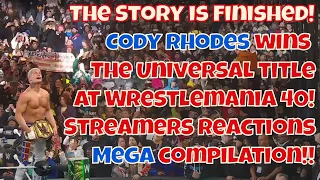 Cody Rhodes wins the Universal Title at Wrestlemania 40! - Streamers Reactions! #wwe #wrestlemania