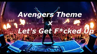 Avengers Theme vs. Lets Get F*cked Up (Timmy Trumpet Mashup Orlando Edc 2019)