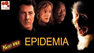Epidemia (Outbreak, 1995) - FGcast #169
