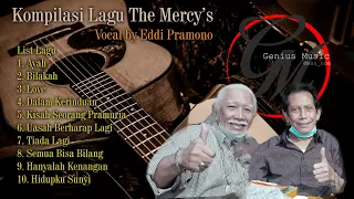 Kompilasi Lagu The Mercy's - Eddi Pramono (cover)