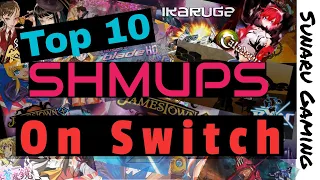 Top 10 SHMUPS on Nintendo Switch