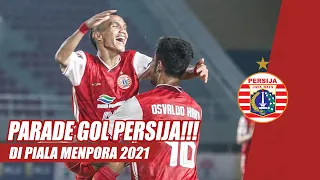 HIGHLIGHT GOL PERSIJA DI PIALA MENPORA 2021 | Road to Champion