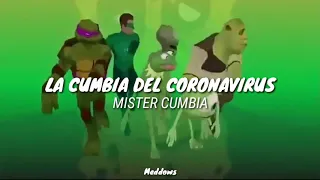 La Cumbia Del Coronavirus – Mister Cumbia [Letra]