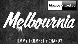 Timmy Trumpet & Chardy - Melbournia (Will Sparks Edit)