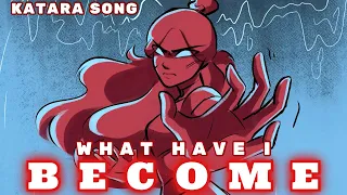 KATARA BLOODBENDING SONG | “What Have I Become” by Lydia the Bard | ATLA Animatic