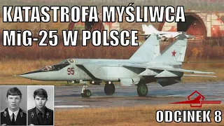 KATASTROFA MiG-25 W POLSCE - DŁUGA DROGA DO PRAWDY - DOKUMENT PL