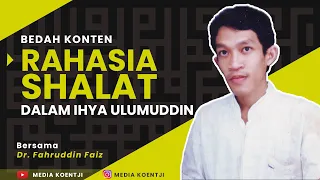 Rahasia Sholat dalam Ihya Ulumuddin | Dr. Fahruddin Faiz, M.Ag.