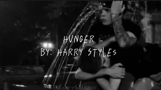 Hunger By: Harry Styles | lyrics (unreleased)