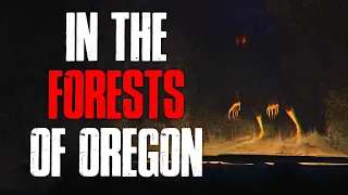 "In The Forests Of Oregon" Creepypasta